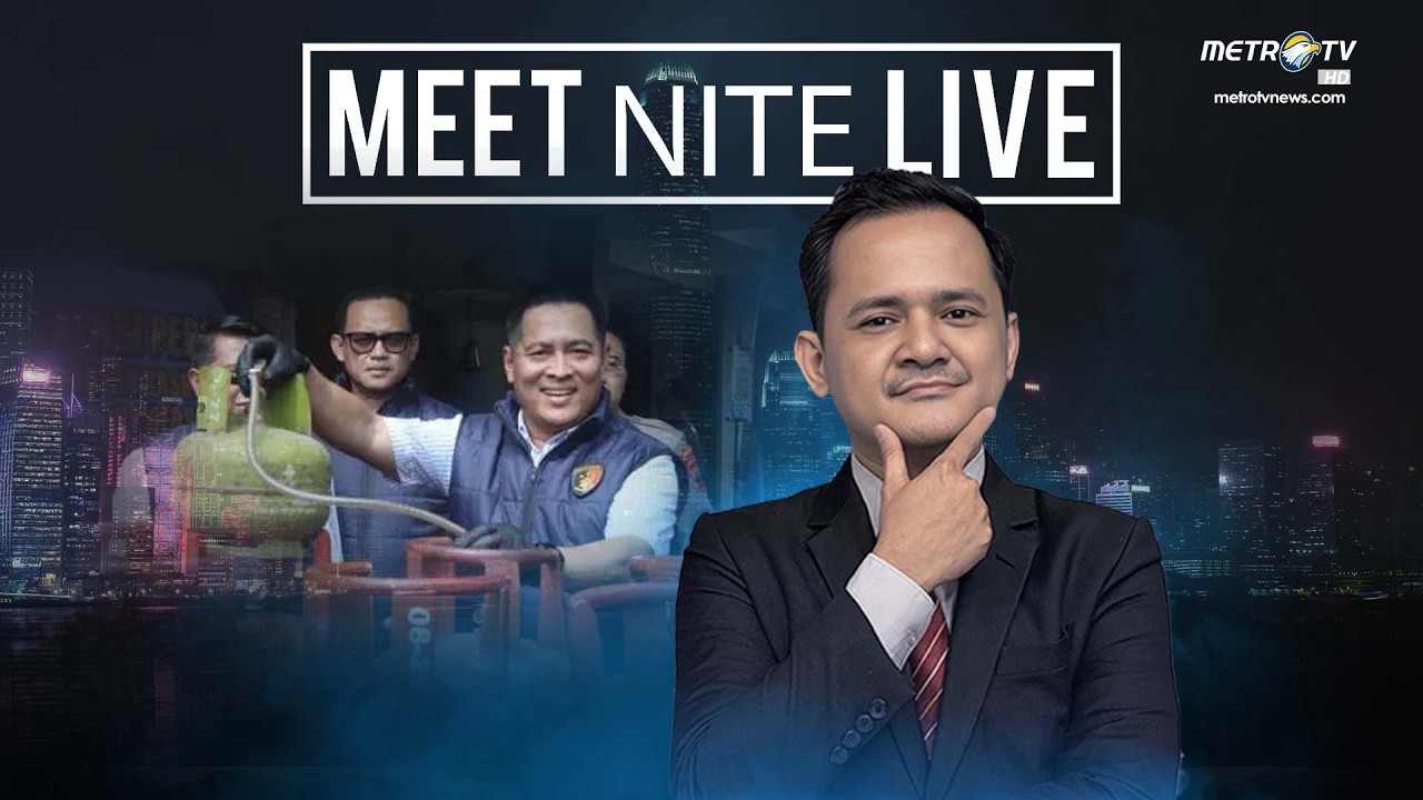 [FULL] WASPADA GAS OPLOSAN | Meet Nite Live