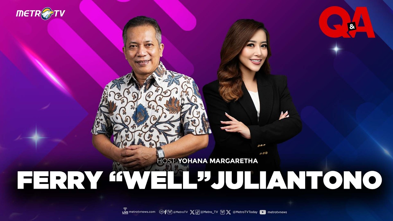 [FULL] Q&A - FERRY 'WELL' JULIANTONO