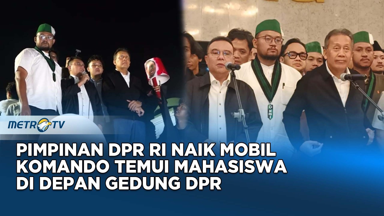 Temui Mahasiswa di Depan DPR, Dasco dan Saan Naik Mobil Komando