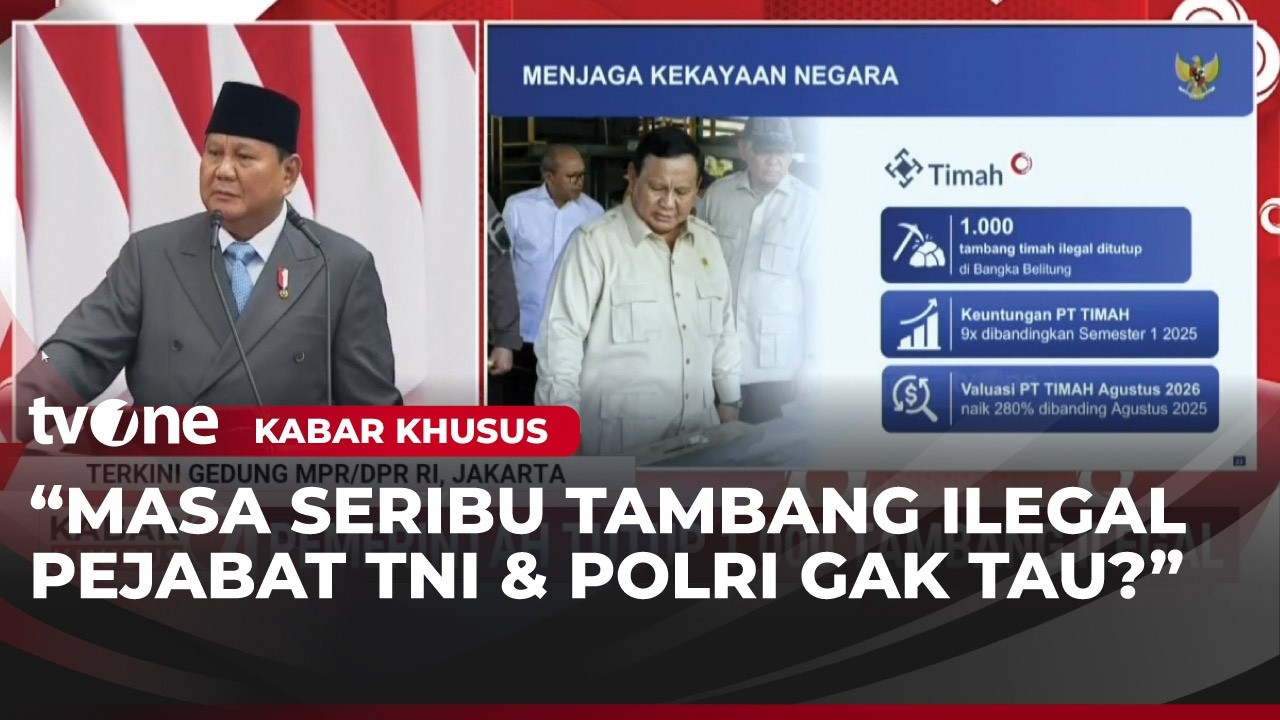 KERAS! Presiden Prabowo Sentil TNI-Polri Soal 1.000 Tambang Ilegal | Kabar Khusus tvOne