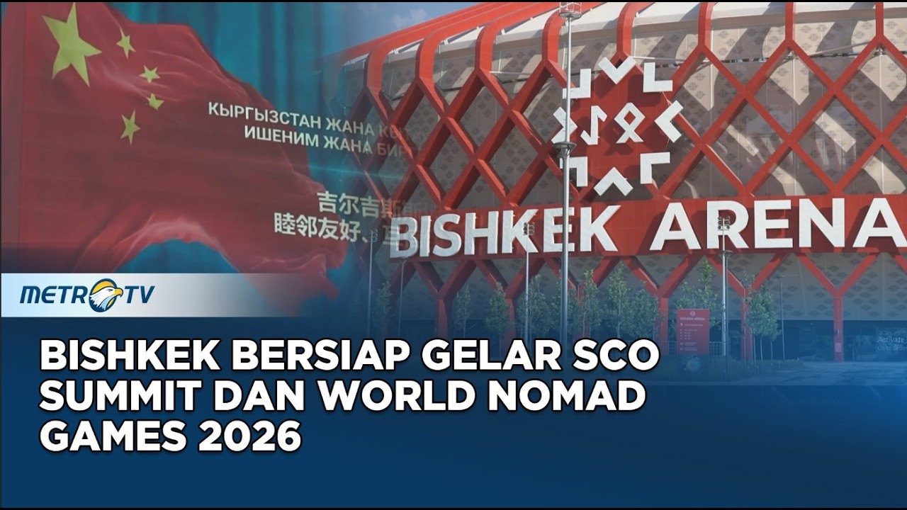 Bishkek Bersiap Gelar SCO Summit dan World Nomad Games 2026