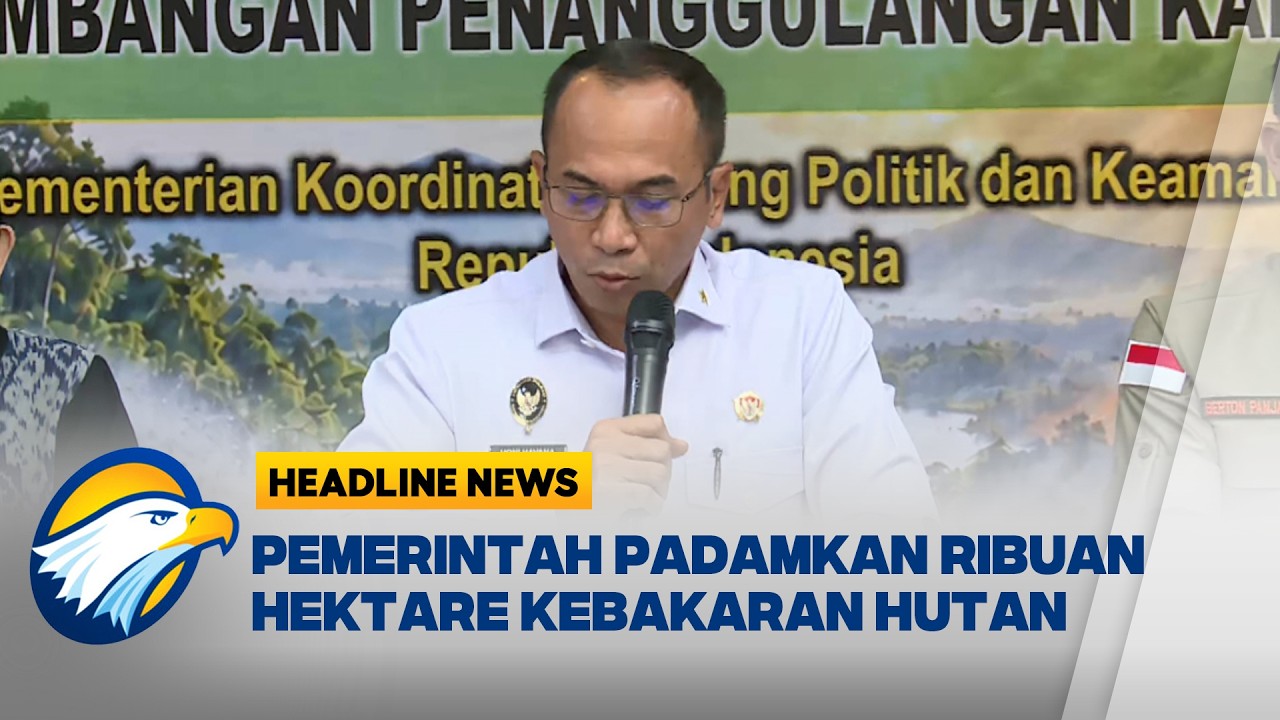 [HEADLINE NEWS, 22/09] Karhutla Meluas, Pemerintah Perkuat Penanganan