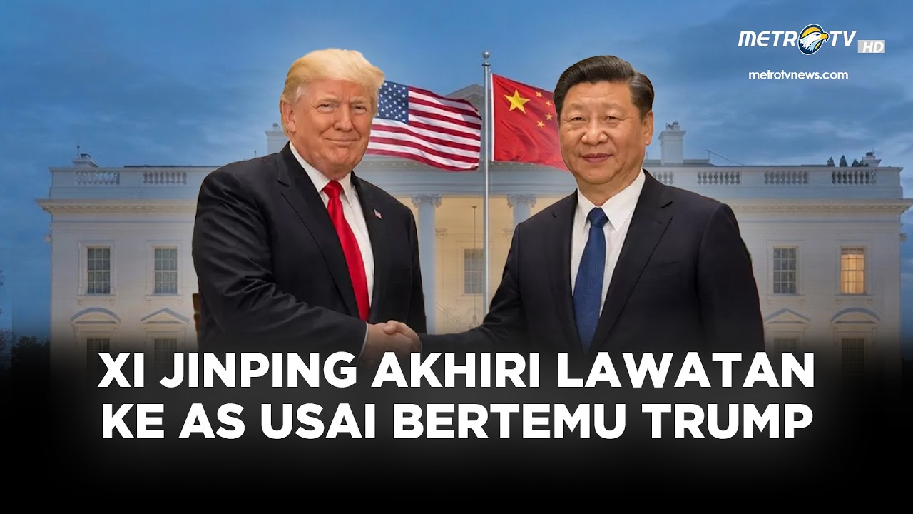 BREAKING NEWS - XI JINPING AKHIRI LAWATAN KE AS USAI BERTEMU TRUMP