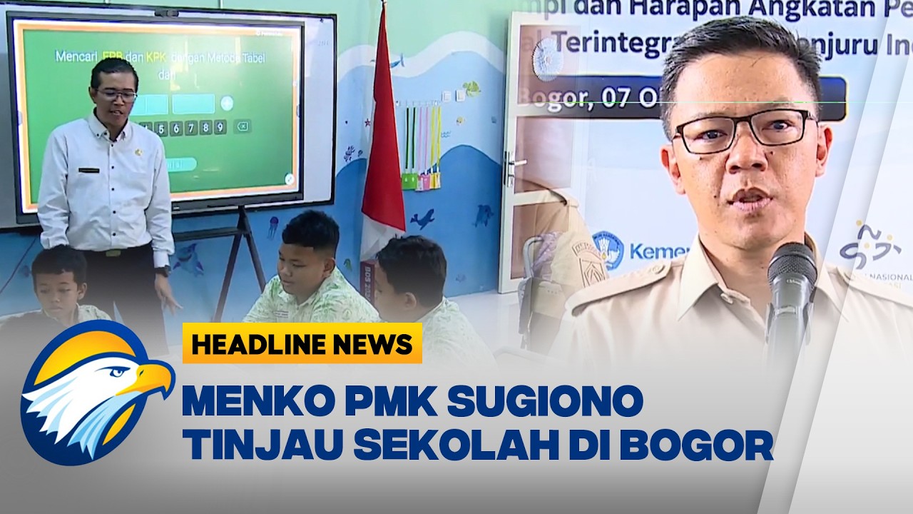 [HEADLINE NEWS 07/10] Menko PMK Sugiono Pantau Langsung Revitalisasi Sekolah di Bogor